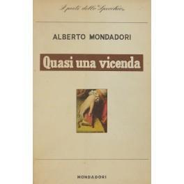 Quasi una vicenda - Alberto Mondadori - copertina