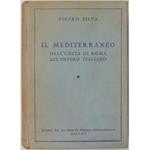 Il Mediterraneo dall'Unità di Roma all'Impero Italiano. 334 illustraz. In nero nel testo 25 tavole a colori fuori testo 7 tavole in nero nel testo 6 carte geografiche a colori