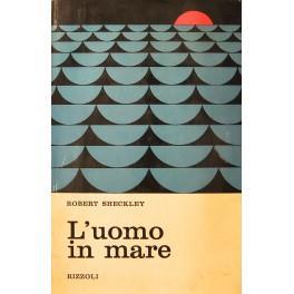 L' uomo in mare - Robert Sheckley - copertina