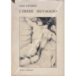 L' erede selvaggio - Ugo Attardi - copertina