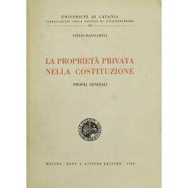 La proprietà privata nella Costituzione. Profili generali - Stelio Mangiameli - copertina