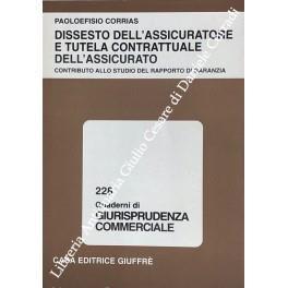 Dissesto dell'assicuratore e tutela contrattuale dell'assicurato. Contributo allo studio del rapporto di garanzia - Paoloefisio Corrias - copertina