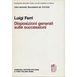 Successioni in generale. Della separazione dei beni del defunto da quelli dell'erede della rinunzia all'eredità dell'eredità giacente della petizione di eredità. Art. 512-535