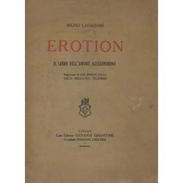 Erotion. Il libro dell'amore alessandrino. Epigrammi di Asclepiade Callimaco Meleagro Filodemo - Bruno Lavagnini - copertina