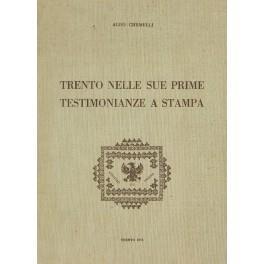 Trento nelle sue prime testimonianze a stampa - Aldo Chemelli - copertina