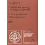 Interesse del garante e strutture negoziali. Contributo ad uno studio sistematico delle garanzie di esatta esecuzione, di pagamento del rimborso e di mantenimento dell'offerta