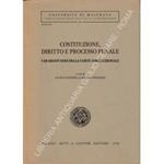 Costituzione, diritto e processo penale. I quarant'anni della Corte costituzionale