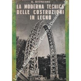 La moderna tecnica delle costruzioni in legno - Guglielmo Giordano - copertina