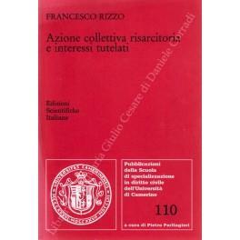 Azione collettiva risarcitoria e interessi tutelati - Francesco Rizzo - copertina