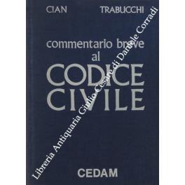 Commentario breve al codice civile - Giorgio Cian - copertina