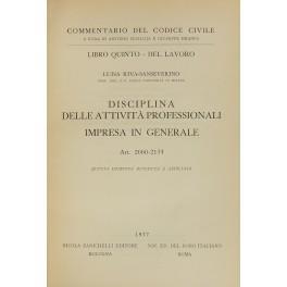 Della impresa. Disciplina delle attività professionali. Impresa in generale. Art. 2060-2134 - Luisa Riva Sanseverino - copertina