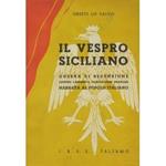 Il vespro siciliano. Guerra di redenzione contro l'aborrita dominazione francese narrata al popolo italiano