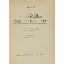 Nell'artide con la famiglia. Con 50 illustrazioni ed una carta geografica. Traduzione di Mara Fabietti - Colin Cross - copertina