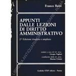 Appunti dalle lezioni di diritto amministrativo. Redatti a cura di Giorgio Pagliari coadiuvato da Marina Cristini