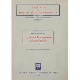 Il giuoco e la scommessa. La transazione - Emilio Valsecchi - copertina