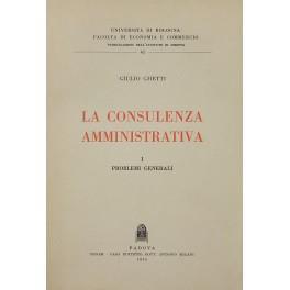 La consulenza amministrativa. Vol. I - Problemi generali - Giulio Ghetti -  Libro Usato - CEDAM - | IBS