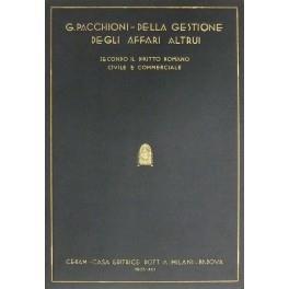 Della gestione degli affari altrui secondo il diritto romano civile e commerciale - Giovanni Pacchioni - copertina