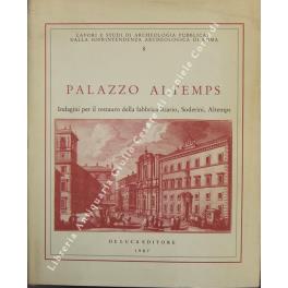 Palazzo Altemps. Indagini per il restauro della fabbrica Riario, Soderini, Altemps - Francesco Scoppola - copertina