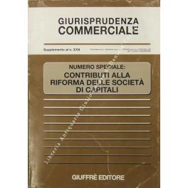 Giurisprudenza Commerciale. Numero speciale: contributi alla riforma delle società di capitali - copertina