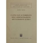 L' atto non autorizzato nell'amministrazione dei patrimoni altrui