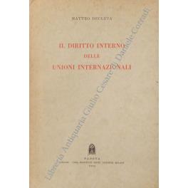Il diritto interno delle unioni internazionali - Matteo Decleva - copertina