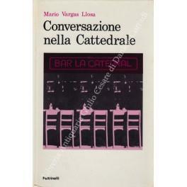 Conversazione nella cattedrale - Mario Vargas Llosa - copertina