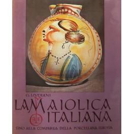 La maiolica italiana sino alla comparsa della porcellana europea - copertina