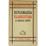 Diplomazia clandestina (14 giugno 1940 - 25 luglio 1943)