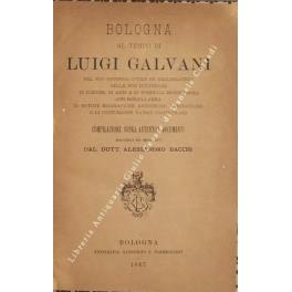 Bologna al tempo di Luigi Galvani - Alessandro Bacci - copertina