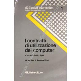 I contratti di utilizzazione del computer. Introduzione di Giuseppe Sbisà - Guido Alpa - copertina
