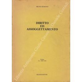 Diritto ed assoggettamento. Lezioni A.a. 1989/1990 - Bruno Romano - copertina