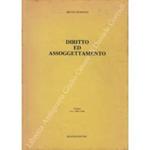 Diritto ed assoggettamento. Lezioni A.a. 1989/1990