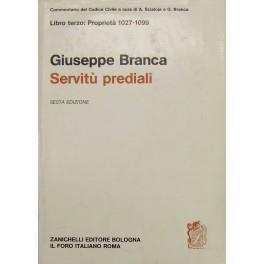 Servitù prediali. Art. 1027-1099 - Giuseppe Branca - copertina