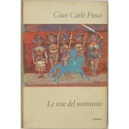 Le rose del ventennio - Gian Carlo Fusco - copertina