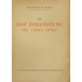 Le basi romanistiche del Codice Civile - Salvatore Di Marzo - copertina