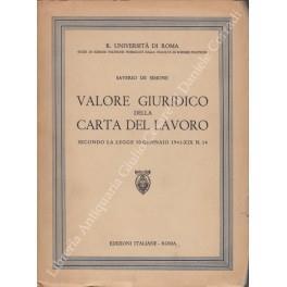 Valore giuridico della carta del lavoro secondo la legge 30 gennaio 1941, N. 14 - Saverio De Simone - copertina