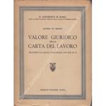 Valore giuridico della carta del lavoro secondo la legge 30 gennaio 1941, N. 14