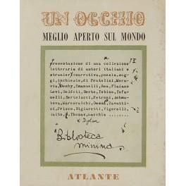 Un occhio meglio aperto sul mondo. Presentazione di una collezione letteraria di autori italiani e stranieri narrativa poesia saggi inchieste di Pratolini, Moravia, Demby, Emanuelli, Rea, Flaiano, Levi, Soldati, Berto, Tobino, Tofanelli, Bertolucci, Pet - copertina