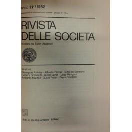 Rivista delle società. Fondata da Tullio Ascarelli. Diretta da Giuseppe Auletta, Alberto Crespi, Gino De Gennaro, Cesare Grassetti, Guido Landi, Luigi Mengoni, Ariberto Mignoli, Guido Rossi, Bruno Visentini. Anno 27° - 1982 - P. Bassanini - copertina