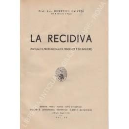 La recidiva (Abitualità, professionalità, tendenza a delinquere) - Domenico Caiazza - copertina