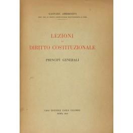 Lezioni di diritto costituzionale. Principi generali - Gaspare Ambrosini - copertina
