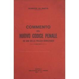 Commento del nuovo Codice Penale ad uso della polizia giudiziaria - De Santis Giuseppe - copertina