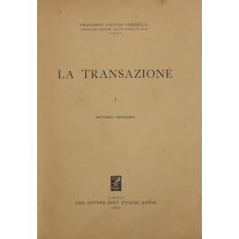 La transazione. Vol. I (unico pubblicato) - Francesco Santoro Passarelli - copertina