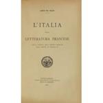 L' Italia nella letteratura francese dalla caduta dell'Impero romano alla morte di Enrico IV