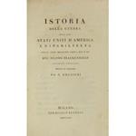 Istoria della guerra fra gli Stati Uniti d'America e l'Inghilterra negli anni MDCCCXII - XIII - XIV e XV del signor Brackenridge cittadino americano recata in italiano da G. Borsieri