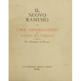 Il nuovo Ramusio. Vol. I - Liber peregrinationis di Jacopo da Verona - Ugo Monneret de Villard - copertina