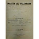 Gazzetta del Procuratore. Rivista critica di dottrina, giurisprudenza e legislazione. Diretta da Giovanni Battista di Lorenzo. Anno XXIX - 1898-99