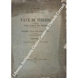 La nave di Tiberio sommersa nel lago di Nemi. Documenti, studi, indicazioni, annunzi pubblicati da giugno-agosto 1892 con prefazione e note in fine dopo le odierne scoperte - Costantino Maes - copertina