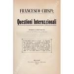 Questioni internazionali. Diario e documenti ordinati da T. Palamenghi-Crispi