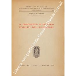 Le disposizioni di principio stabilite dal legislatore - Vittorio Italia - copertina